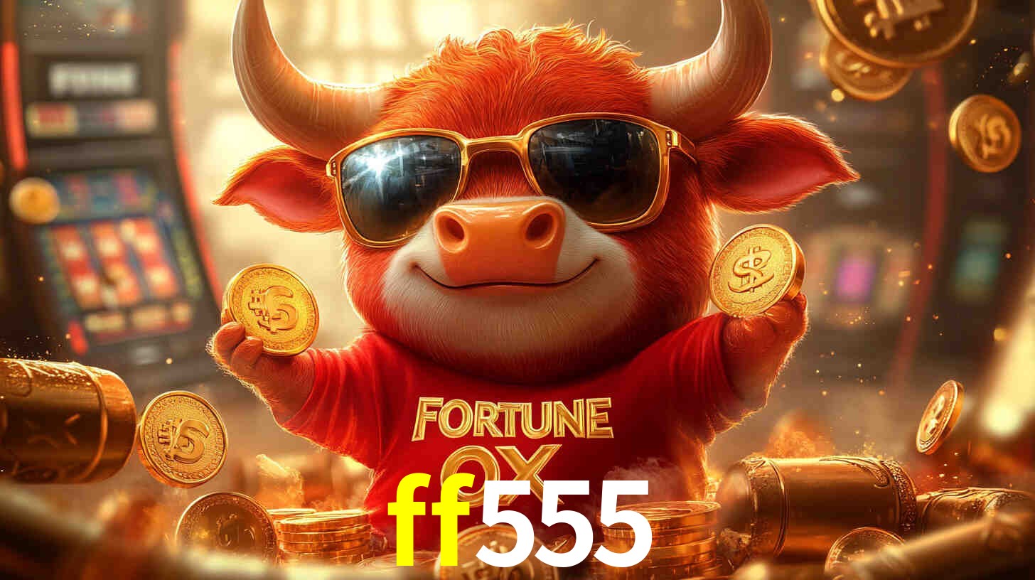 ff555,Ff555 fortune tiger
